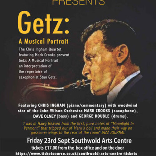 Southwold Jazz Club ~ Getz: A Musical Portrait