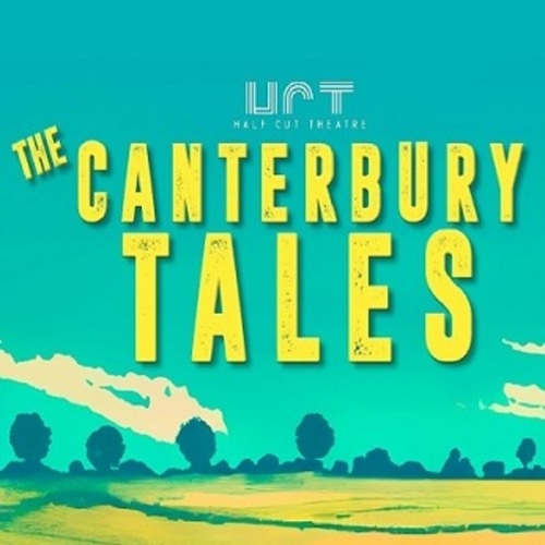 The Canterbury Tales ~ By Half Cut Theatre