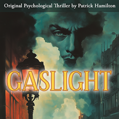 Southwold Summer Theatre ~ GASLIGHT, by Patrick Hamilton